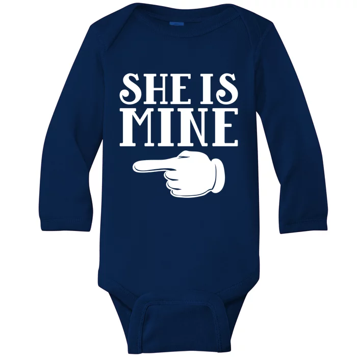 She Is Mine Valentines Couple Valentines Day Gift Baby Long Sleeve Bodysuit