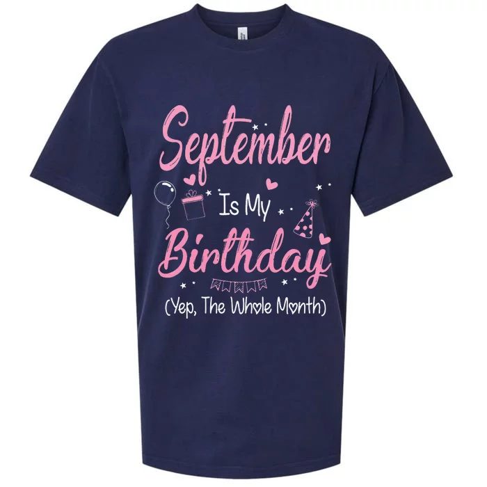 September Is My Birthday Month Yep The Whole Month Gift Sueded Cloud Jersey T-Shirt