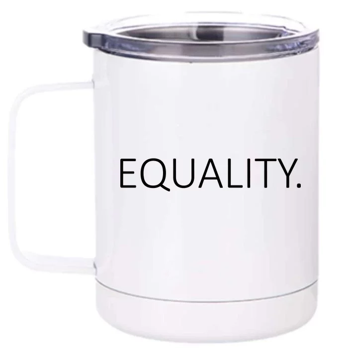 Simple Equality Logo Front & Back 12oz Stainless Steel Tumbler Cup