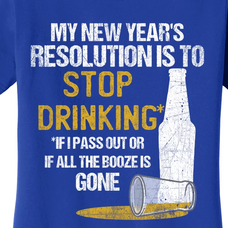 Stop Ing New Year Resolution Funny Beer Lover Gift Women's T-Shirt