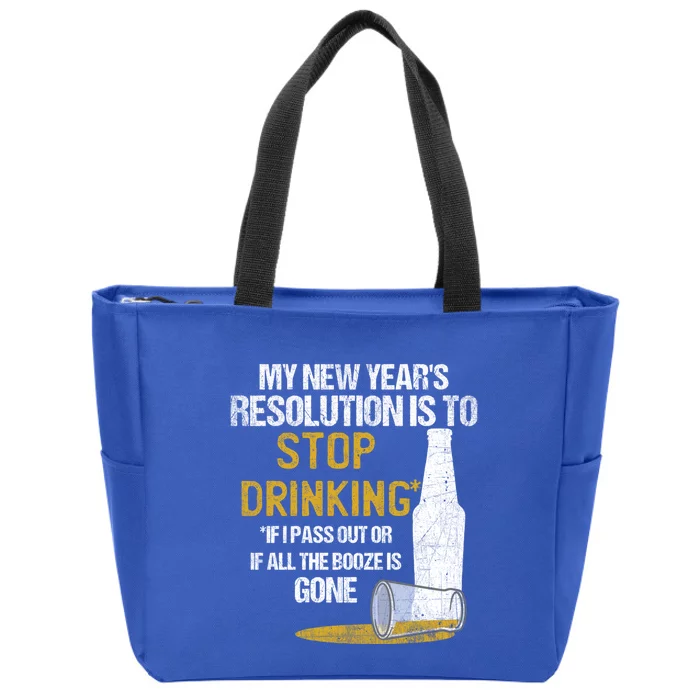 Stop Ing New Year Resolution Funny Beer Lover Gift Zip Tote Bag