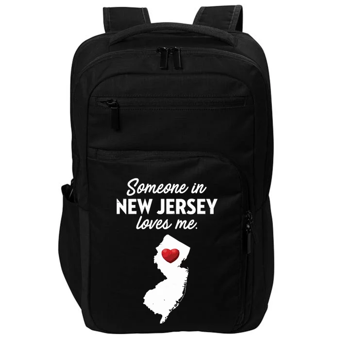 Someone In New Jersey Loves Me New Jersey Nj Impact Tech Backpack