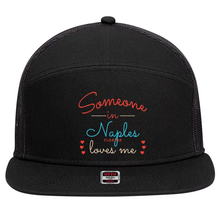 Someone In Naples Loves Me 7 Panel Mesh Trucker Snapback Hat