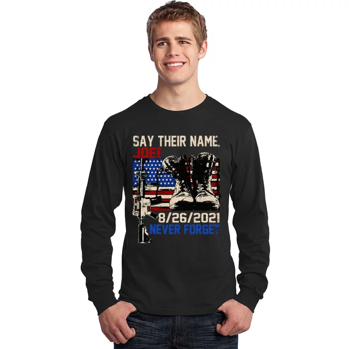 Say Ir Names Joe Names Of Fallen Soldiers 13 Heroes Long Sleeve Shirt