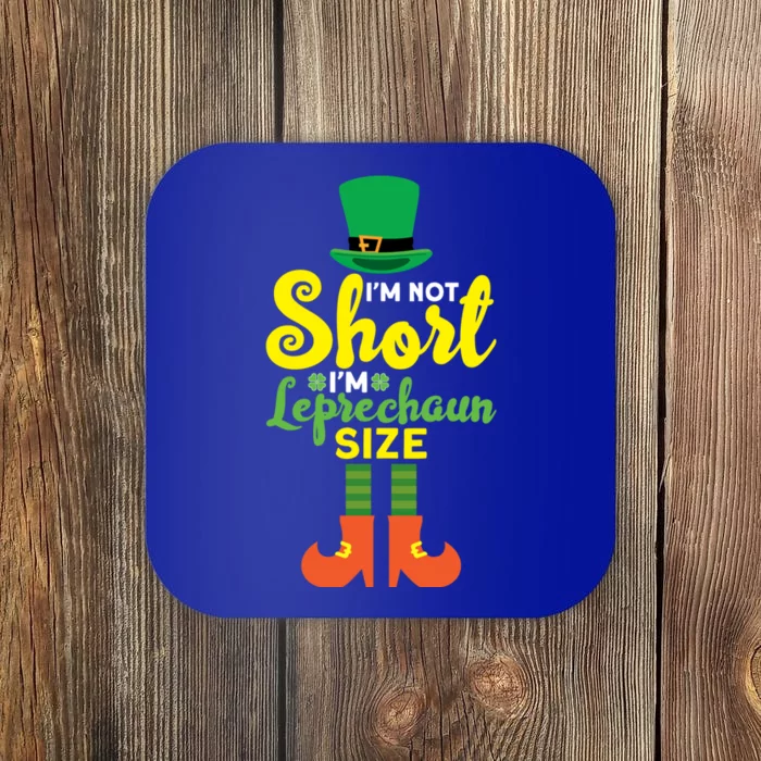 Sarcastic I'm Not Short I'm Leprechaun Size Cute Gift Coaster