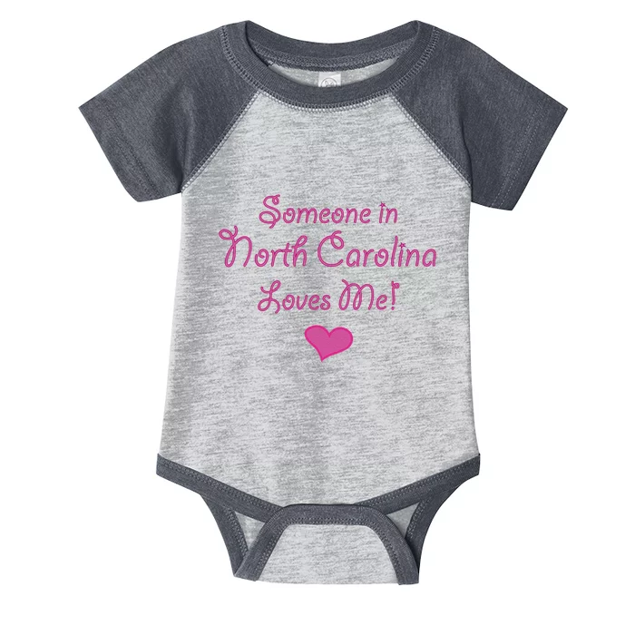 Someone In North Carolina Loves Me Cute Gift Infant Baby Jersey Bodysuit