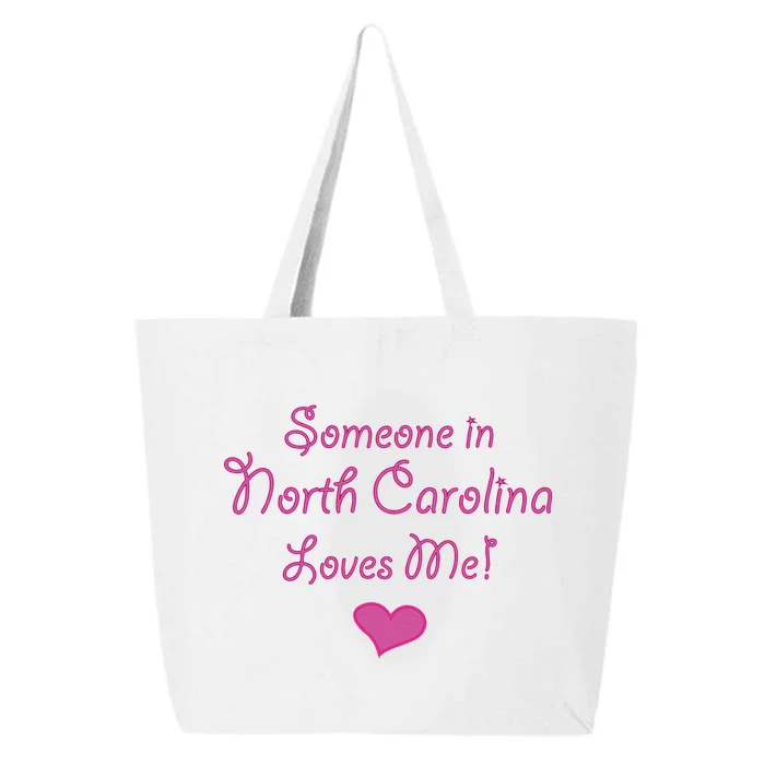 Someone In North Carolina Loves Me Cute Gift 25L Jumbo Tote