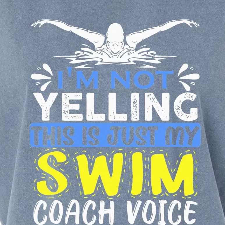 Swimming I'm Not Yelling Swim Coach Voice Garment-Dyed Women's Muscle Tee