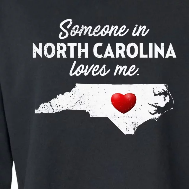 Someone In North Carolina Loves Me North Carolina Cropped Pullover Crew