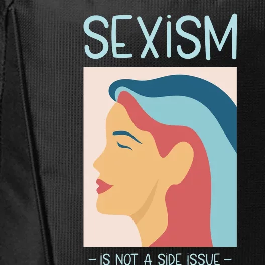 Sexism Is Not A Side Issue City Backpack