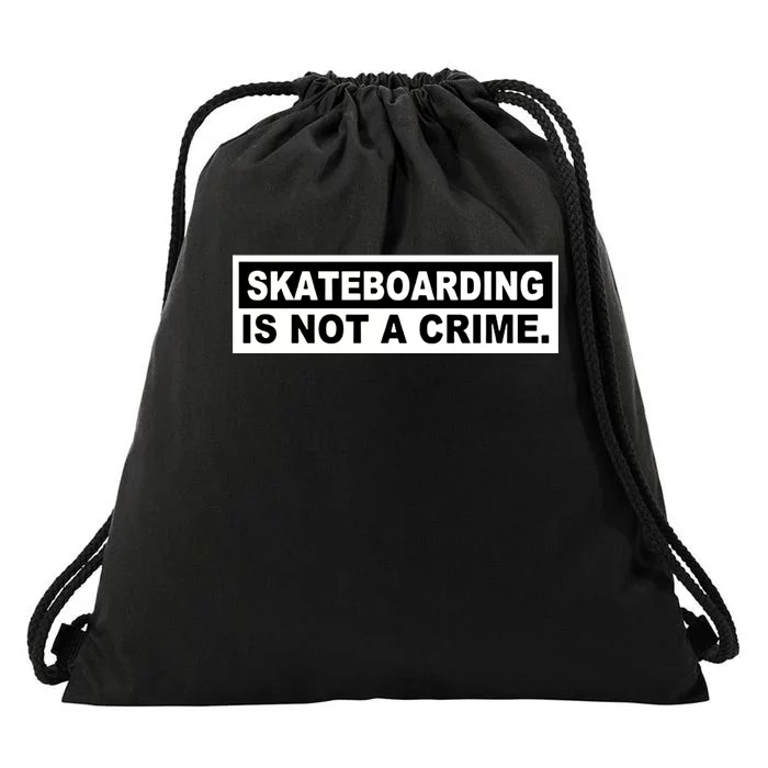 Skateboarding Is Not A Crime Cool Design Cute Gift Drawstring Bag