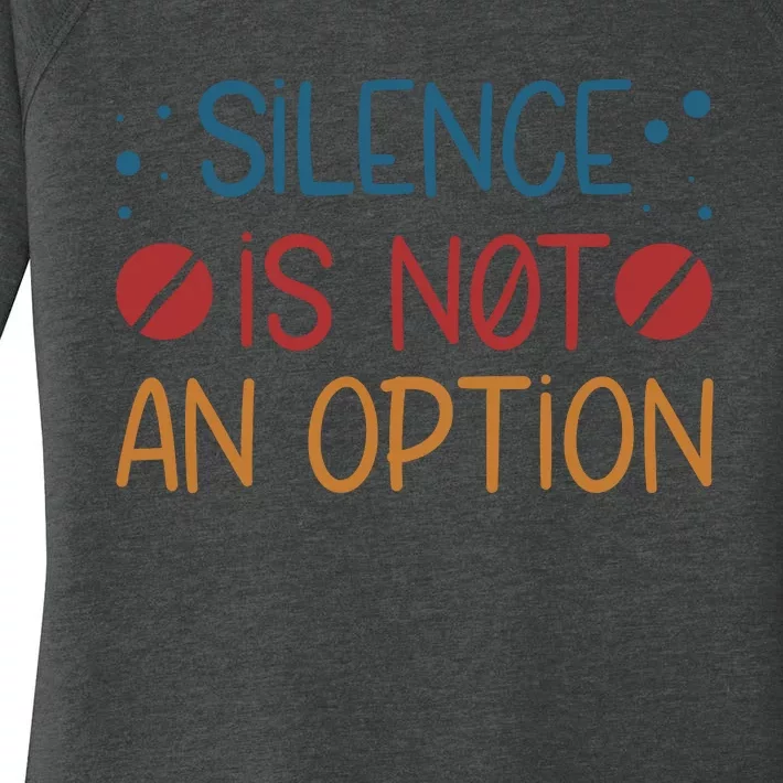 Silence Is Not An Option Women's Perfect Tri Tunic Long Sleeve Shirt