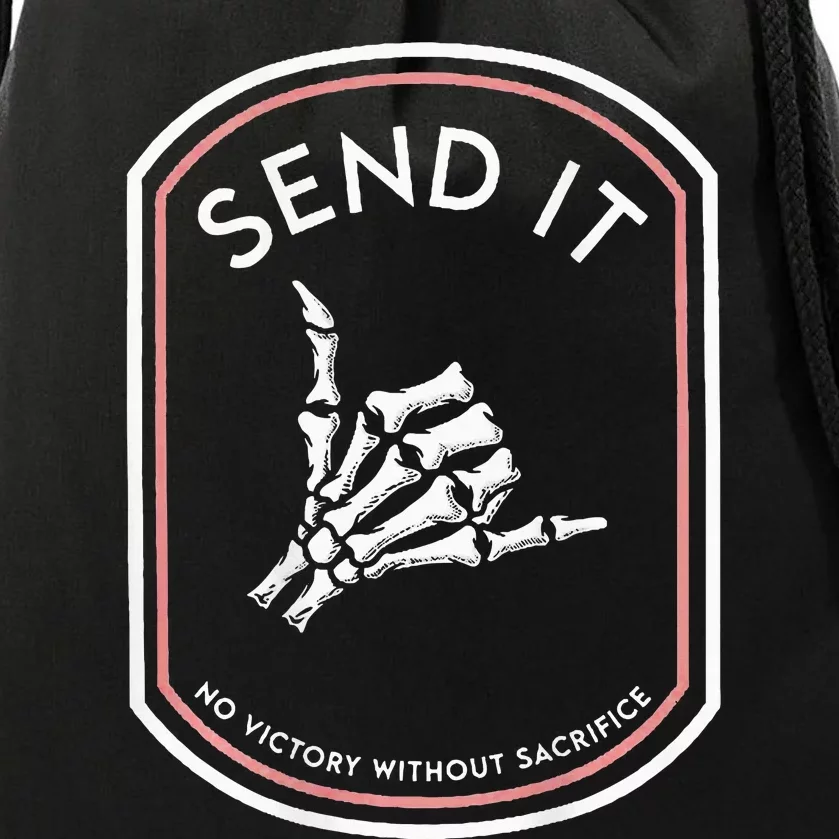 Send It No Victory Without Sacrifice (on back) Drawstring Bag