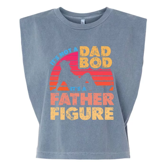 S ItS Not A Dad Bod ItS A Father Figure Vintage Style Gift Garment-Dyed Women's Muscle Tee