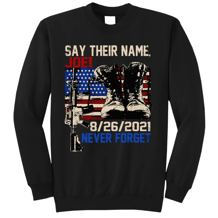 Say Ir Names Joe Names Of Fallen Soldiers 13 Heroes Sweatshirt