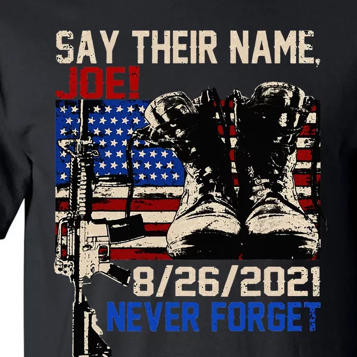 Say Ir Names Joe Names Of Fallen Soldiers 13 Heroes Tall T-Shirt