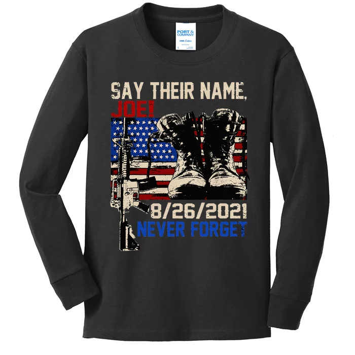 Say Ir Names Joe Names Of Fallen Soldiers 13 Heroes Kids Long Sleeve Shirt