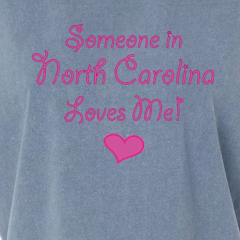 Someone In North Carolina Loves Me Garment-Dyed Women's Muscle Tee