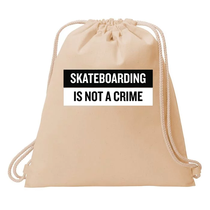 Skateboarding Is Not A Crime Skate Skateboard Drawstring Bag