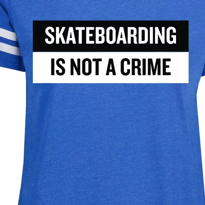 Skateboarding Is Not A Crime Skate Skateboard Enza Ladies Jersey Football T-Shirt