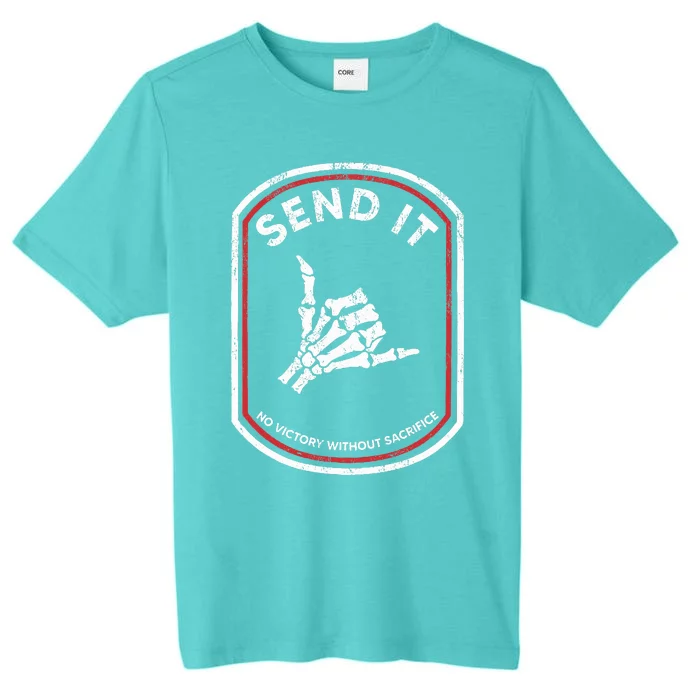 Send It No Victory Without Sacrifice Hand Bone Funny ChromaSoft Performance T-Shirt