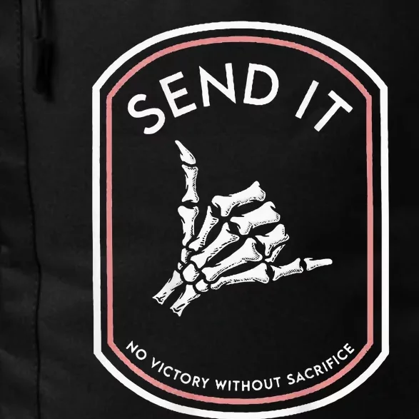 Send It No Victory Without Sacrifice Daily Commute Backpack