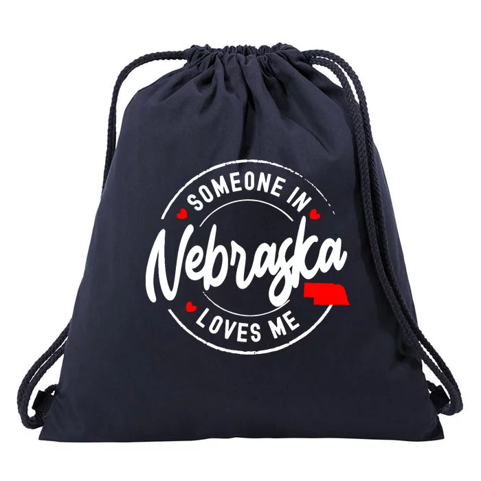 Someone In Nebraska Loves Me Drawstring Bag