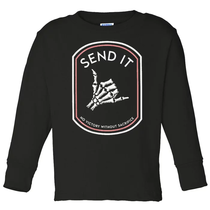 Send It No Victory Without Sacrifice Toddler Long Sleeve Shirt