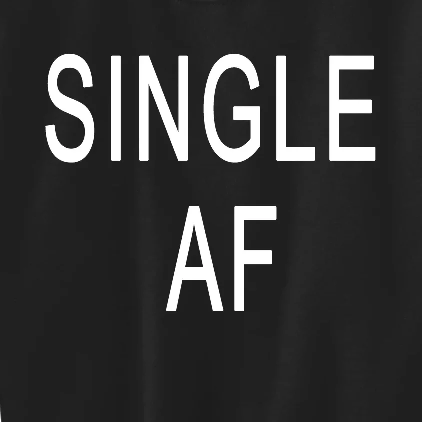 Single AF Kids Sweatshirt