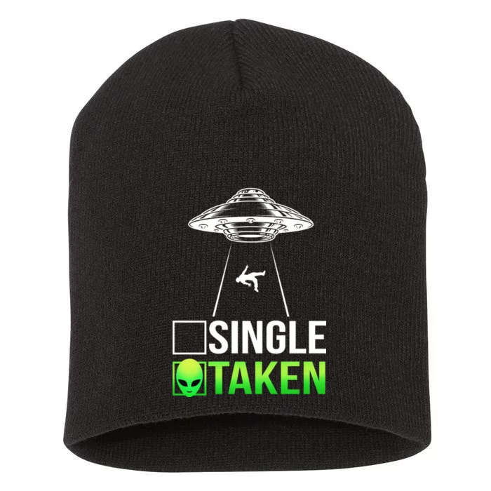 Single Or Taken Alien Valentines Day Short Acrylic Beanie