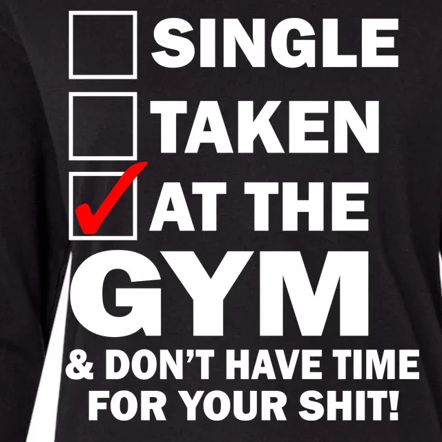 Single Taken At The Gym Womens Cotton Relaxed Long Sleeve T-Shirt