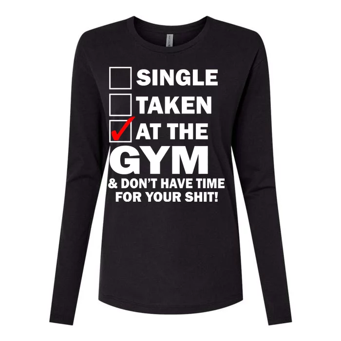 Single Taken At The Gym Womens Cotton Relaxed Long Sleeve T-Shirt