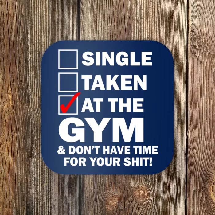 Single Taken At The Gym Coaster