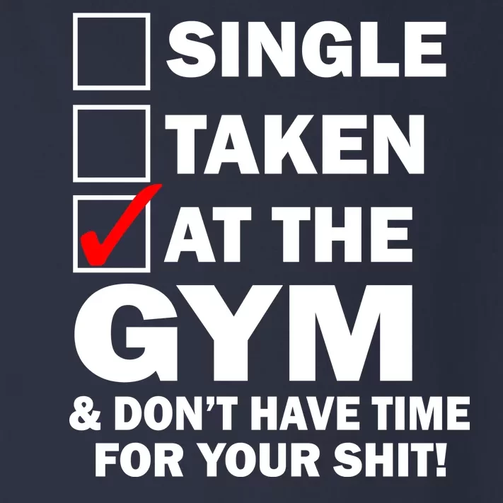 Single Taken At The Gym Toddler Long Sleeve Shirt