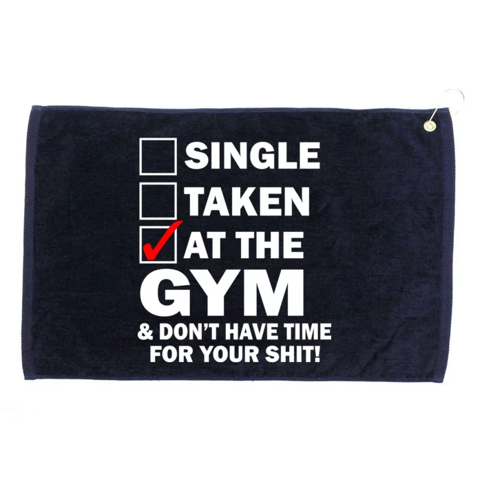 Single Taken At The Gym Grommeted Golf Towel