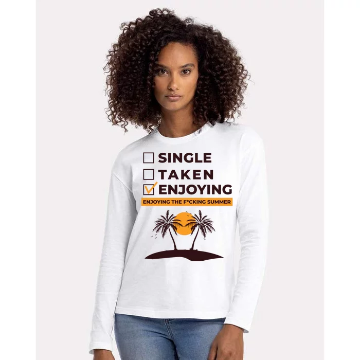 Single Taken Enjoying Summer Womens Cotton Relaxed Long Sleeve T-Shirt