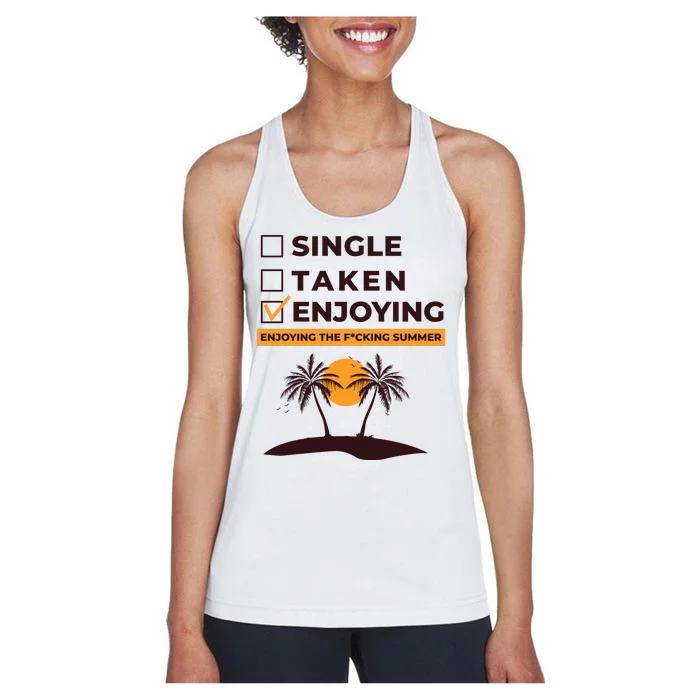 Single Taken Enjoying Summer Women's Racerback Tank