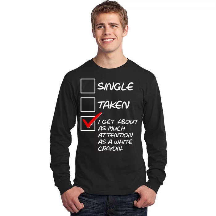 Single Taken White Crayon Tall Long Sleeve T-Shirt