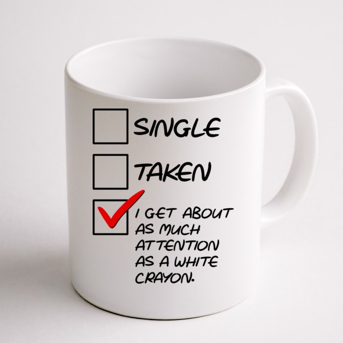 Single Taken White Crayon Front & Back Coffee Mug