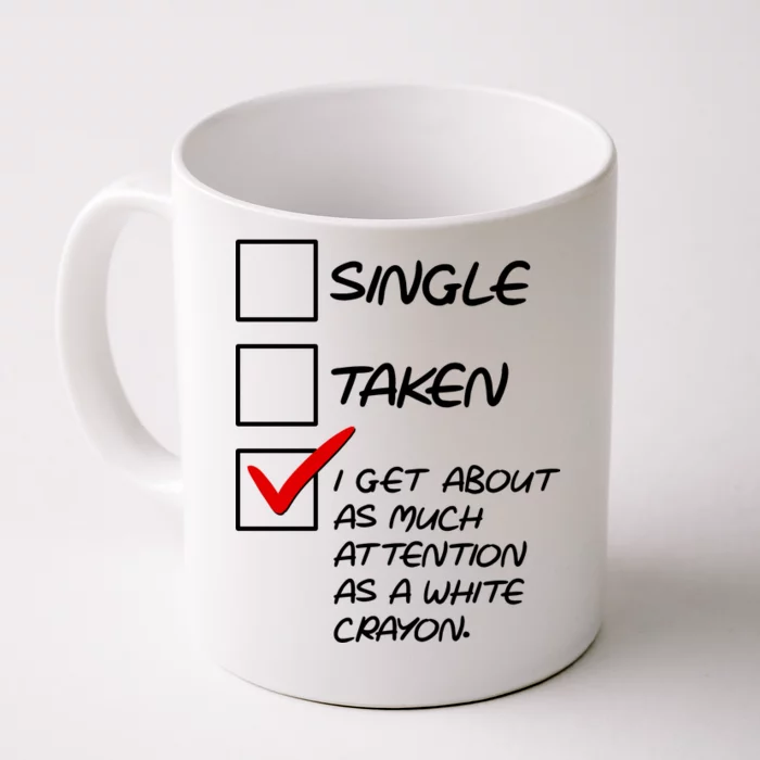 Single Taken White Crayon Front & Back Coffee Mug