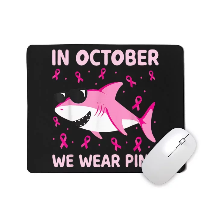 Shark In October We Wear Pink Breast Cancer Mousepad