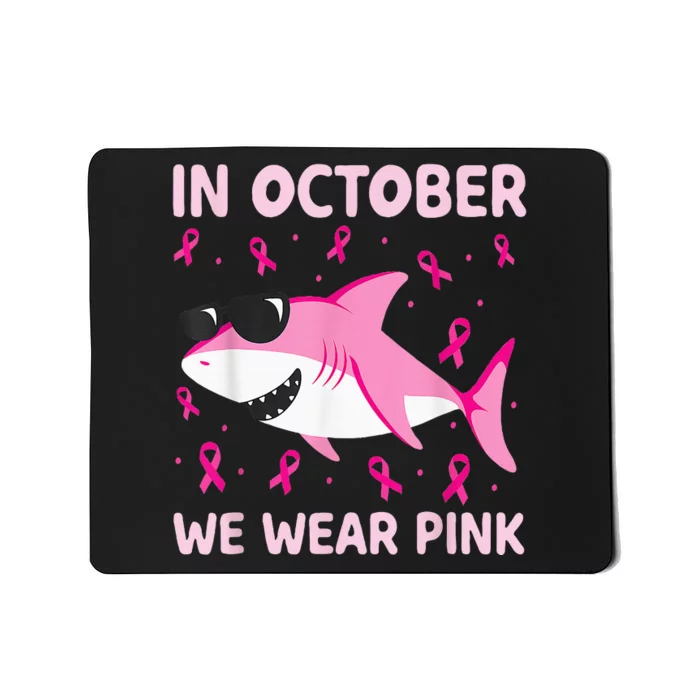 Shark In October We Wear Pink Breast Cancer Mousepad