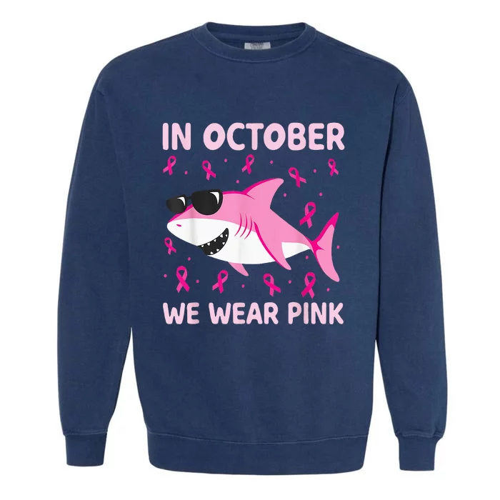 Shark In October We Wear Pink Breast Cancer Garment-Dyed Sweatshirt