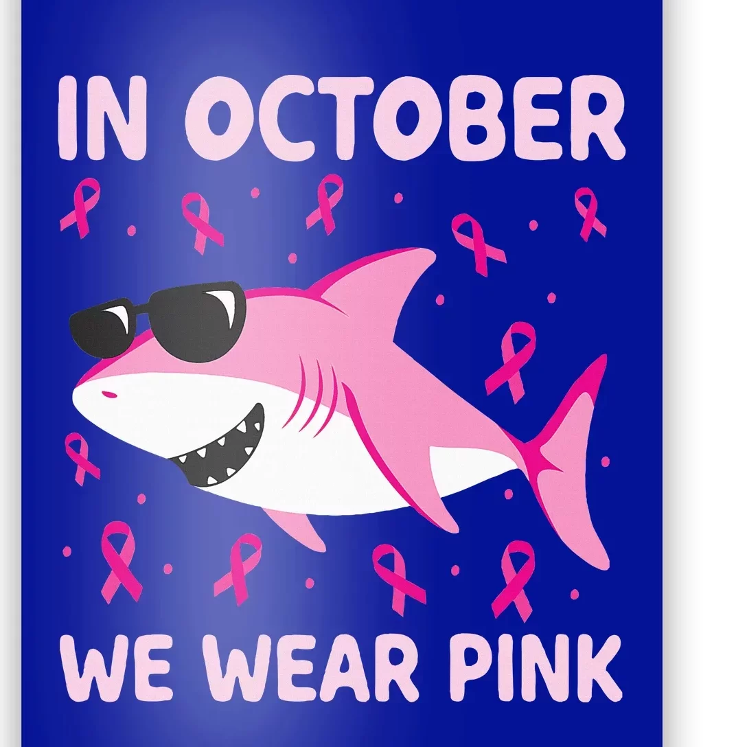 Shark In October We Wear Pink Breast Cancer Poster