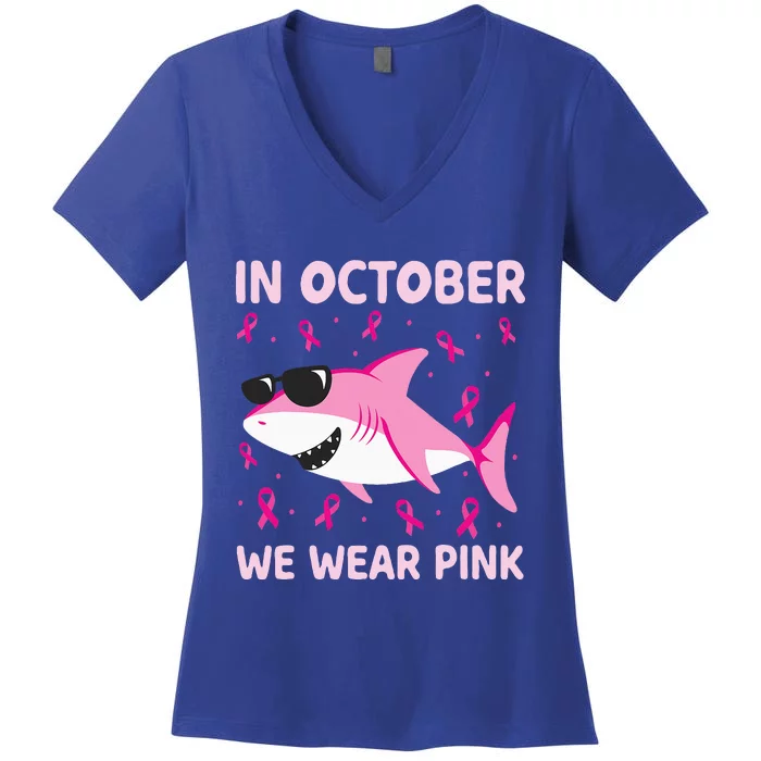 Shark In October We Wear Pink Breast Cancer Women's V-Neck T-Shirt