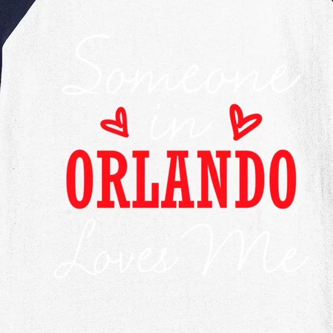 Someone In Orlando Loves Me Relationship Couple Florida Funny Gift Baseball Sleeve Shirt