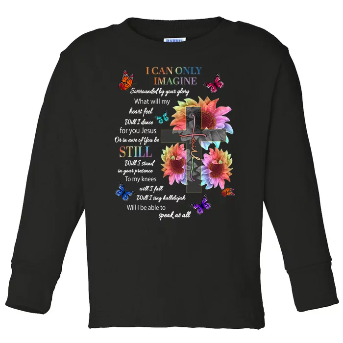 Sunflower I Only Can Imagine Faith Christian Jesus Toddler Long Sleeve Shirt