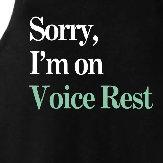 Sorry IM On Voice Rest Funny Vocal Ladies Tri-Blend Wicking Tank