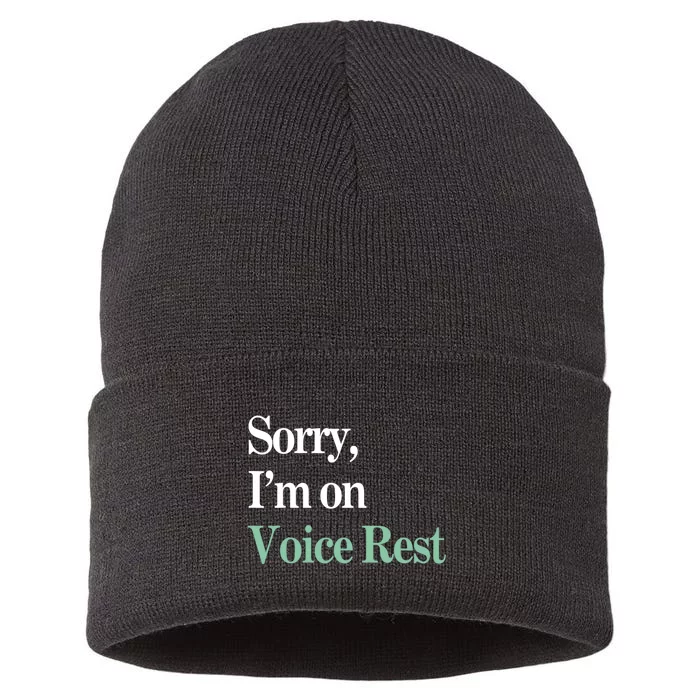 Sorry IM On Voice Rest Funny Vocal Sustainable Knit Beanie