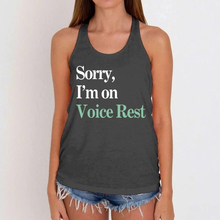 Sorry IM On Voice Rest Funny Vocal Women's Knotted Racerback Tank